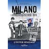 Fabbrica dei Segni Inter spaziale. Milano atmosfere 1970-1972