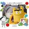 GRIBAUDO I colori delle emozioni pop up. Ediz. a colori. Con minipeluche giallo