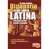 Eventi Scuola Il mio primo dizionario della lingua latina. Dizionario italiano-latino latino-italiano