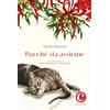 Corsiero Editore Purché insieme. Storia di un gatto, un vecchio, una pipa e un arabesco di fiocchi di neve. Ediz. a colori