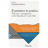 JACA BOOK Il pensiero in pratica. percorsi e prospettive nella filosofia di Carlo Sini