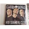 CLUB DOGO - NOI SIAMO IL CLUB - LP 33 GIRI 12" SIGILLATO 2 LP DOPPIO