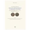 Polistampa Monete imperatoriali e imperiali di Roma. Da Giulio Cesare (100 a.C.-44 a.C.) a Zenone ( 476-491 d.C.). Da Costantino I Magno (307-342 c.C.) a Zenone ... Notizie Biografiche Redatte Da Pietro Nigro