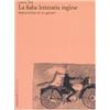 MARSILIO La fiaba letteraria inglese. Metamorfosi di un genere