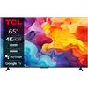 TCL 65P655 Televisione Smart TV 65 Pollici Led 4K Ultra Hd Serie P65 Dolby Audio Google TV"