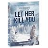 Eagle Pictures Let Her Kill You - Dvd