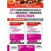 Edizioni Giuridiche Simone Concorso scuola dell'infanzia e primaria 2024/2025. Kit di preparazione. Nuova ediz. Con espansioni online. Con software di simulazione