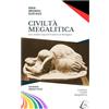 Ipazia Books CIVILTÀ MEGALITICA: Uno studio toponomastico e filologico