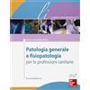 McGraw-Hill Education Patologia generale e fisiopatologia