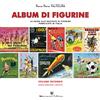 ALBUM DI FIGURINE volume 2a | nuova edizione (A/L) Mencaroni editore