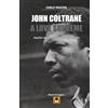 Lulu John Coltrane - A Love Supreme (Dischi da leggere): Analisi musicale e guida all'ascolto