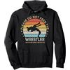 Funny Cool Wrestling lovers Gifts Si prega di non nutrire il Wrestler | Retro Style Wrestling Felpa con Cappuccio