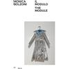 Electa Monica Bolzoni. Il modulo-The module. Ediz. a colori