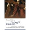 If Press Dialoghi d'amore. Commento. Le 24 Ore della Passione di Nostro Signore Gesù Cristo di Luisa Piccarreta