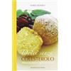 Curcio Dolci senza colesterolo. Alimentazione e gioia di vivere