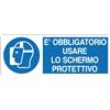 Cartello All. Obbligo Uso Schermo Protettivo L. 333x H 125mm