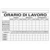 Cartello All. Orario Lavoro Settimanale Con Spazi Scrivibili