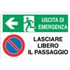 Cartello All. Uscita Di Sicurezza Sinistra Lasciare Libero Il Passaggio L. 250 x H. 310mm