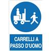 Cartello All. Carrelli A Passo D'Uomo L 333 x H 500 mm L. 333x H 500mm