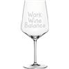 EKM Living Spiegelau & Nachtmann Style Bicchiere da vino da 630 ml con incisione Work Wine Balance - regalo divertente per gli amanti del vino - bicchiere con scritta - regalo per lui e per lei