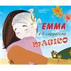 Jaca Book Emma e il cappellino magico. Ediz. a colori
