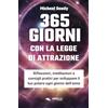 Area 51 Publishing 365 giorni con la legge di attrazione: Riflessioni, meditazioni e consigli pratici per sviluppare il tuo potere ogni giorno dell'anno