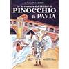 Univers Le avventure del libro di Pinocchio a Pavia