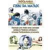 YOUCANPRINT Programma Fuori da Matrix Volume 1 - Strategie per vivere senza lavorare, andare in pensione anticipata e ottenere l'indipendenza economica: Vol. 1