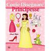 CREATESPACE Come Disegnare: Principesse: Disegno per Bambini: Imparare a Disegnare: Volume 32