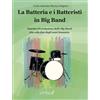 Grafichéditore La batteria e i batteristi in big band. Nascita ed evoluzione delle big band fino alla fine degli anni Sessanta
