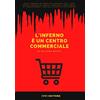 ivvi L'inferno è un centro commerciale. Ediz. a caratteri grandi