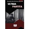 EEE - Edizioni Tripla E Ultima partita