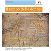Armando Editore Il tempo delle donne. Viaggio alla ricerca del tempo perduto dalle donne dentro la famiglia: Intrecci