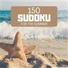 Independently published 150 SUDOKU for the summer: easy Sudoku to relax on the beach, large font