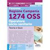 Edizioni Simone Concorso Regione Campania 1274 OSS Operatore socio-sanitario - Teoria e Quiz