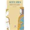 Balzano Editore - Librerie Il giardino d ADELASIA: MADRE DEL REGNO DI SICILIA E REGINA DI GERUSALEMME