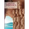 Monica Sessa Vitali Le donne dell'Odissea: Una possibile mappa del femminile
