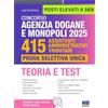 Maggioli Editore Concorso Agenzia Dogane e Monopoli 2025 - 415 Assistenti Amministrativi Tributari. Prova Selettiva Unica. Teoria e Test