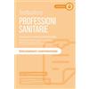 Testbusters Professioni Sanitarie 2025. Simulazioni Commentate. Con Simulatore Testbusters