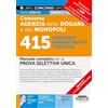 Edizioni Simone Concorso Agenzia Dogane e Monopoli - 415 Assistenti Amministrativi Tributari - Manuale completo per la prova selettiva unica