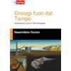 Lampi di Stampa Orologi fuori dal tempo