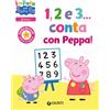 Giunti Psychometrics 1, 2 e 3... Conta con Peppa! Impara con Peppa Pig. Ediz. a colori