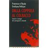 CASTELVECCHI Dalla coppola al colbacco. Scenari e strategie del contropotere criminale