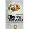 Area51 Publishing Cibo per il cervello: Gli alimenti e le abitudini migliori per la mente