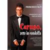 Mustang Entertainment Caruso Zero In Condotta