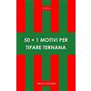 50+1 motivi per tifare Ternana