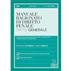Dike Giuridica Manuale ragionato di diritto penale. Parte generale. Il manuale che stimola il pensiero critico, la logica giuridica e l'argomentazione interpretativa. Con aggiornamento online. Con video presenta...