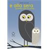 Il leone verde E alla sera quando cala la notte… - Libro illustrato cartonato, natura di notte, rituali serali, animali e bambini