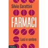 Il Mulino Farmaci. Luci e ombre
