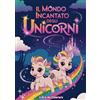 Independently published Il Mondo Incantato degli Unicorni: Libro da colorare - Album con unicorni magici e fantastici da colorare - Disegni antistress su pagina singola - ... - Stimola la creatività e la concentrazione